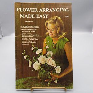 Vintage Flower Arranging Made Easy by Gene Taylor, 1966 Pattern Booklet